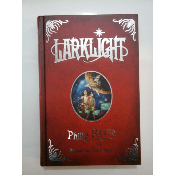   LARKLIGHT  -  Philip  Reeve 